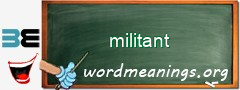 WordMeaning blackboard for militant